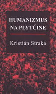 Humanizmus na plytčine - Kniha