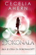 Dokonalá: Aká je cena za dokonalosť? - Kniha