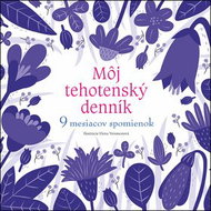 Môj tehotenský denník: 9 mesiacov spomienok - Kniha