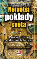 Největší poklady světa: Prokleté, bájné a odcizené bohatství - Kniha