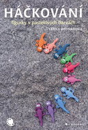 Háčkování: figurky v pastelových barvách - Kniha