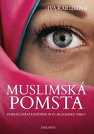 Muslimská pomsta: Pokračování knižního hitu Muslimské peklo - Kniha
