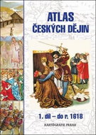 Atlas českých dějin 1. díl do roku 1618: do roku 1618 - Kniha