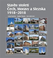 Stavby století Čech, Moravy a Slezska: 1918 – 2018 - Kniha