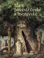 Staré pověsti české a moravské - Kniha