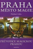 Praha město magie: Průvodce magickou Prahou - Kniha