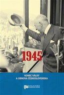 1945 Konec války a obnova Československa - Kniha