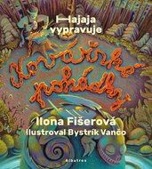 Kovářské pohádky: Hajaja vypravuje - Kniha