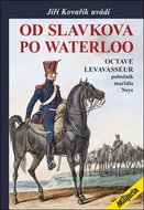Od Slavkova po Waterloo: Pobočník maršála Neye - Kniha