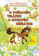 O zvědavém telátku a bázlivém hříbátku - Kniha