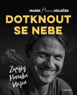 Dotknout se nebe: Zápisky Marouška blázna - Kniha