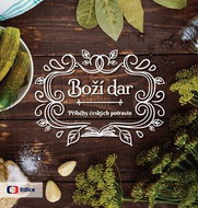 Boží dar: Příběhy českých potravin - Kniha