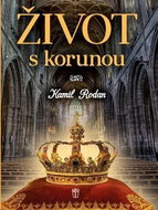 Život s korunou - Kniha