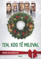 Ten, kdo tě miloval - Kniha
