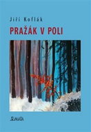 Pražák v poli - Kniha