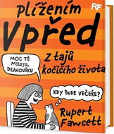 Plížením vpřed: Z tajů kočičího života - Kniha
