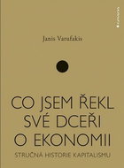 Co jsem řekl své dceři o ekonomii: Stručná historie kapitalismu - Kniha