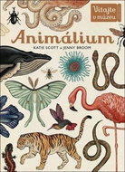 Animálium: Preskúmajte ríšu zvierat v celej jej nádhere! - Kniha
