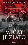 Mlčať je zlato - Kniha