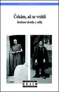 Čekám, až se vrátíš: Rodinné deníky z války - Kniha