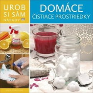 Domáce čistiace prostriedky: Urob si sám Nápady - Kniha