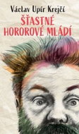 Šťastné hororové mládí - Kniha