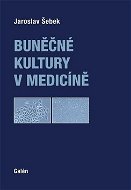 Buněčné kultury v medicíně - Kniha