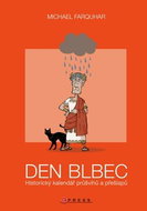 Den blbec: Historický kalendář průšvihů a přešlapů - Kniha