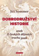 Dobrodružství historie: aneb O českých dějinách trochu jinak - Kniha