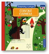 Rozprávky v pohybe – Červená čiapočka - Kniha