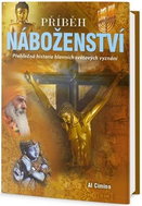 Příběh náboženství: Přehledná historie hlavních světových vyznání - Kniha