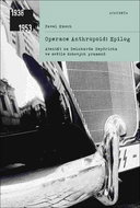 Operace Anthropoid: Epilog: Atentát na Reinharda Heydricha ve světle dobových pramenů - Kniha
