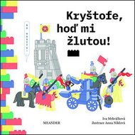 Kryštofe, hoď mi žlutou! - Kniha