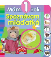 Mám 1 rok Spoznávam mláďatká - Kniha