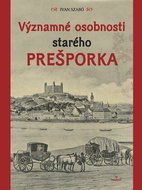 Významné osobnosti starého Prešporka - Kniha