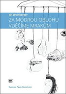 Za modrou oblohu vděčíme mrakům - Kniha
