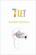 7 let našeho děťátka - Kniha