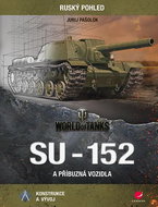 SU-152 a příbuzná vozidla: Konstrukce a vývoj - Kniha
