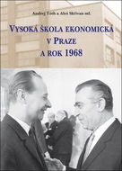Vysoká škola ekonomická v Praze a rok 1968 - Kniha