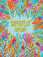 Supertelo zápisník - Kniha