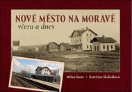 Nové Město na Moravě včera a dnes - Kniha