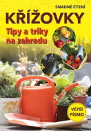 Křížovky: Tipy a triky na zahradu - Kniha