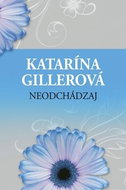 Neodchádzaj - Kniha