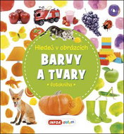 Hledej v obrázcích Barvy a tvary - Kniha