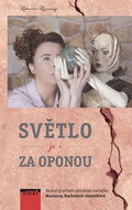 Světlo je i za oponou: Skutečný příběh nevidomé sochařky Marianny Machalové-Jánošíkové - Kniha