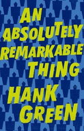 An Absolutely Remarkable Thing - Kniha