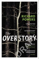 The Overstory: Shortlisted for the Man Booker Prize 2018 - Kniha