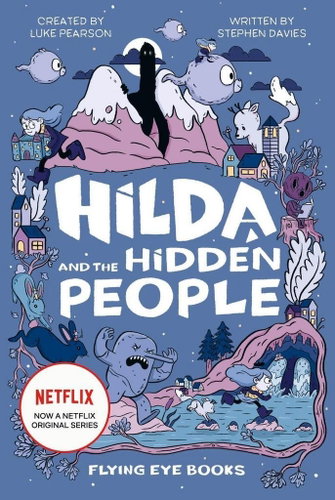 Hilda and the Hidden People. TV Tie-In - Kniha - Main image