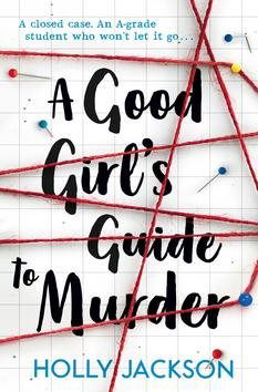 A Good Girl's Guide to Murder - Kniha - Hlavní obrázek