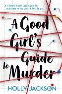 A Good Girl's Guide to Murder - Kniha